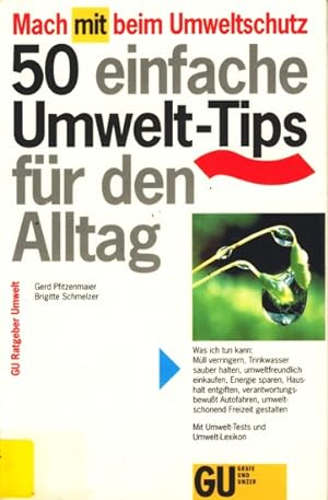 Seller image for Mach mit beim Umweltschutz - 50 einfache Umwelt-Tips fr den Alltag ;. for sale by TF-Versandhandel - Preise inkl. MwSt.