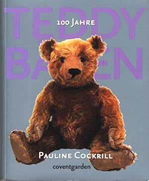 Bild des Verkufers fr 100 Jahre Teddybren. zum Verkauf von TF-Versandhandel - Preise inkl. MwSt.