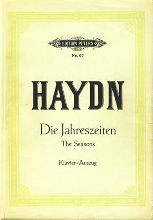 Die Jahreszeiten - The Seasons : Oratorium ~ Klavierauszug von Julius Stern - Edition Peters Nr. 67.