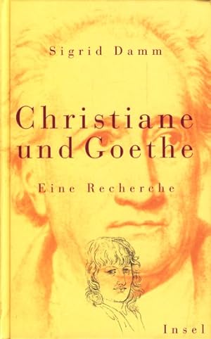 Christiane und Goethe : eine Recherche ;.