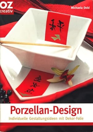 Bild des Verkufers fr OZ creativ ~ Porzellan-Design - Individuelle Gestaltungsideen mit Dekor-Folie ;. zum Verkauf von TF-Versandhandel - Preise inkl. MwSt.