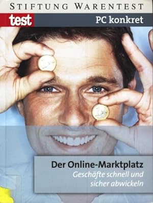 Immagine del venditore per Der Online-Marktplatz : Geschfte schnell und sicher abwickeln ;. venduto da TF-Versandhandel - Preise inkl. MwSt.
