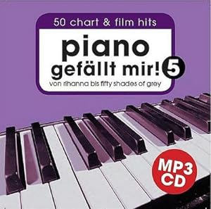 Bild des Verkufers fr Piano gefällt mir! 5 : 50 Chart und Film Hits - Mit MP3-CD, MP3-CD, Begleit-CD, Piano gefällt mir! 5 zum Verkauf von AHA-BUCH GmbH