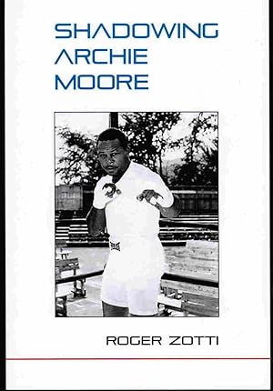 Seller image for Shadowing Archie Moore for sale by Mount Hope Books