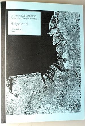Helgoland. Exkursion. Seminar 24. - 26.2.1992. und Meeresbiologischer Kurs 2. - 14.3.1992. (Faksi...