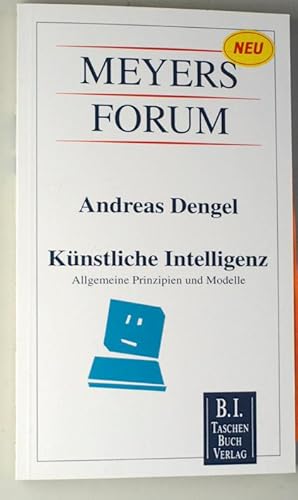 Künstliche Intelligenz. Allgemeine Prinzipien und Modelle. Meyers Forum Nr. 13.