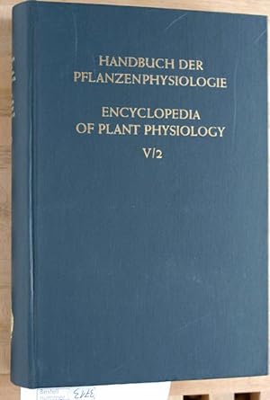 Handbuch der Pflanzenphysiologie. Band V ( 5 ) Teil 2. Encyclopedia of Plant Physiology. Vol. V./...