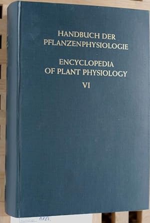 Handbuch der Pflanzenphysiologie. Band VI ( 6 ). Encyclopedia of Plant Physiology. Vol. VI.