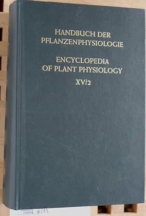 Handbuch der Pflanzenphysiologie. Band XV ( 15 ). Teil 2. Encyclopedia of Plant Physiology. Vol. ...