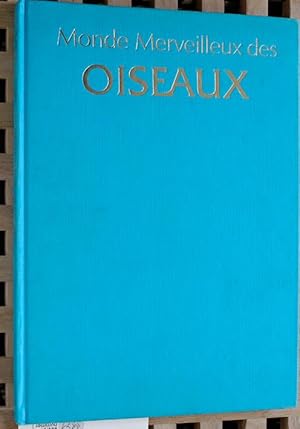 Monde Merveilleux des Oiseaux. Editions Princesse, Paris. (Französischer Text).