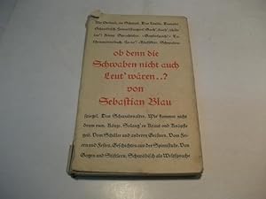 Bild des Verkufers fr ob denn die Schwaben nicht auch Leut' wren .? zum Verkauf von Ottmar Mller