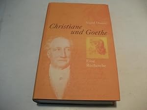 Bild des Verkufers fr Christiane und Goethe. Eine Recherche. zum Verkauf von Ottmar Mller