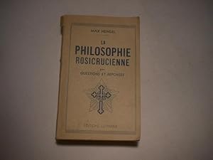 Bild des Verkufers fr La philosophie Rosicrucienne par questions et rponses. zum Verkauf von Ottmar Mller