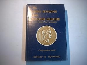 Imagen del vendedor de The French revolution and Napoleon collection at Florida State University: A bibliographical guide. a la venta por Ottmar Mller