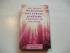 Bild des Verkufers fr Meditation lst Lebensprobleme. Selbsthilfe fr den Alltag. zum Verkauf von Ottmar Mller