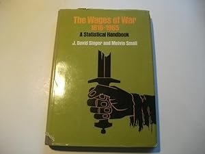 Imagen del vendedor de The wages of war 1816-1965. A statistical handbook. a la venta por Ottmar Mller