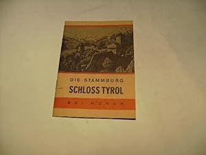 Imagen del vendedor de Die Stammburg Schloss Tyrol bei Meran. a la venta por Ottmar Mller