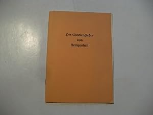 Bild des Verkufers fr Der Glockengieer von Heiligenhall. Ein Weihspiel. zum Verkauf von Ottmar Mller