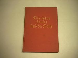 Bild des Verkufers fr Die roten Teufel sind die Hlle. Kriegstagebuchbltter vom Westfeldzug 1940. zum Verkauf von Ottmar Mller