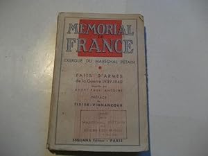 Bild des Verkufers fr Memorial de France. Exergue du Marechal Petain. Faits d'armes de la guerre 1939-1940. zum Verkauf von Ottmar Mller