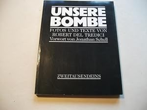 Seller image for Unsere Bombe. for sale by Ottmar Mller