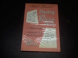 Bild des Verkufers fr Schwabing und Kurfrstendamm. Angesagt von Ernst Penzoldt. zum Verkauf von Ottmar Mller