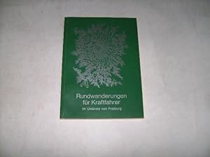 Bild des Verkufers fr Rundwanderungen fr Kraftfahrer im Umkreis von Freiburg. zum Verkauf von Ottmar Mller