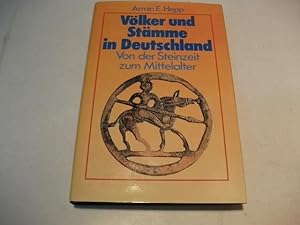 Bild des Verkufers fr Vlker und Stmme in Deutschland. Von der Steinzeit zum Mittelalter. zum Verkauf von Ottmar Mller