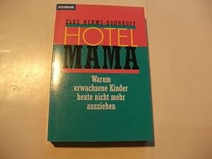 Seller image for Hotel Mama. Warum erwachsene Kinder heute nicht mehr ausziehen. for sale by Ottmar Mller