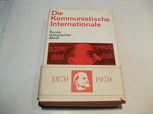 Imagen del vendedor de Die kommunsitische Internationale. Kurzer historischer Abri. a la venta por Ottmar Mller