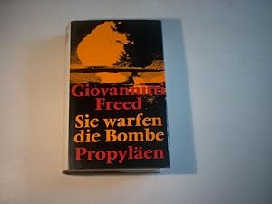 Imagen del vendedor de Sie warfen die Bombe a la venta por Ottmar Mller