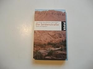 Bild des Verkufers fr Die Seidenstrae. Mythos und Gegenwart. zum Verkauf von Ottmar Mller