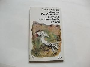 Seller image for Der Oberst hat niemand, der ihm schreibt. for sale by Ottmar Mller