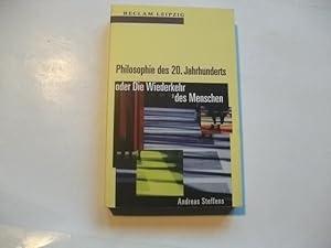 Bild des Verkufers fr Philosophie des 20. Jahrhunderts oder die Wiederkehr des Menschen. zum Verkauf von Ottmar Mller