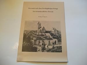 Bild des Verkufers fr Eberstadt nach dem Dreiigjhrigen Krieg. Ein heimatkundlicher Bericht. zum Verkauf von Ottmar Mller