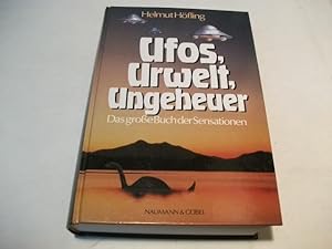 Seller image for Ufos, Urwelt, Ungeheuer. Das groe Buch der Sensationen. for sale by Ottmar Mller