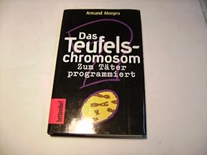 Imagen del vendedor de Das Teuifelschromosom. Zum Tter programmiert. a la venta por Ottmar Mller