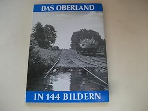 Bild des Verkufers fr Das Oberland in 144 Bildern. zum Verkauf von Ottmar Mller