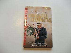 Bild des Verkufers fr Die Memoiren des Rodriguez Faszanatas. Bekenntnisse eines Heiratsschwindler. zum Verkauf von Ottmar Mller