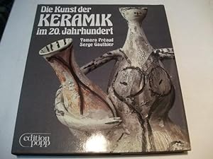 Bild des Verkufers fr Die Kunst der Keramik im 20. Jahrhundert. zum Verkauf von Ottmar Mller