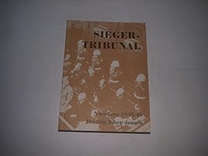Bild des Verkufers fr Das Sieger-Tribunal. Nrnberg 1945/46. Dreiig Jahre danach. zum Verkauf von Ottmar Mller