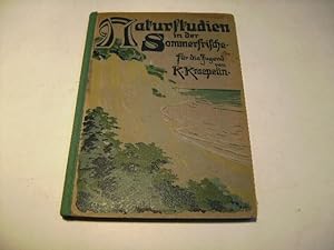 Imagen del vendedor de Naturstudien in der Sommerfrische. Reise- Plaudereien. Ein Buch fr die Jugend. a la venta por Ottmar Mller