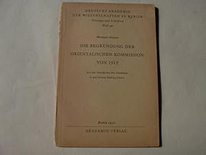 Seller image for Die Begrndung der orientalischen Kommission von 1912. for sale by Ottmar Mller