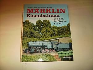 Märklin Eisenbahnen von den Anfängen bis HO.