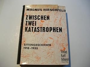 Imagen del vendedor de Zwischen zwei Katastrophen. Sittengeschichte 1918-1933. a la venta por Ottmar Mller