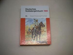 Bild des Verkufers fr Deutsches Soldatenjahrbuch 1985. 33. Deutscher Soldatenkalender. zum Verkauf von Ottmar Mller
