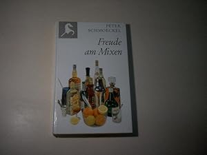 Bild des Verkufers fr Freude am Mixen. Mit 282 Rezepten. zum Verkauf von Ottmar Mller