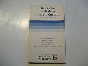 Seller image for Die Suche nach dem anderen Zustand. Wiederkehr der Mystik? for sale by Ottmar Mller