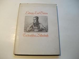 Bild des Verkufers fr Ludwig Emil Grimm. Ein deutsches Bilderbuch. zum Verkauf von Ottmar Mller