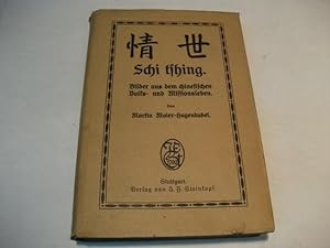Seller image for Schi tshing. Bilder aus dem chinesischen Volks- und Missionswesen. for sale by Ottmar Mller